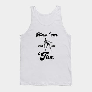 Rizz 'em with the 'Tism Light Tank Top